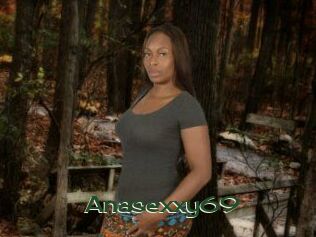 Anasexxy69