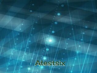 Atestsix