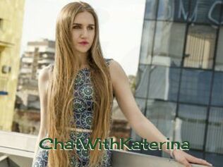 ChatWithKaterina