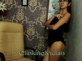 ClinkingMulan