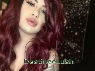 DestineeLush