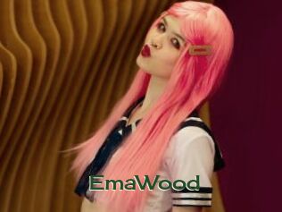 EmaWood