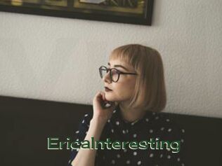 EricaInteresting