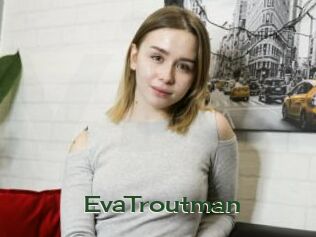 EvaTroutman