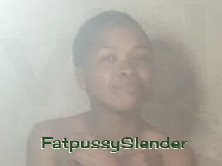 FatpussySlender