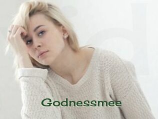 Godnessmee