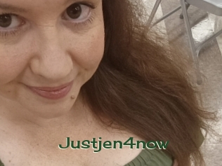 Justjen4now
