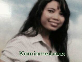 Kominmexxxxx