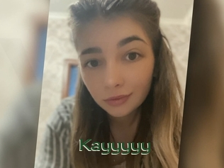 Kayyyyy