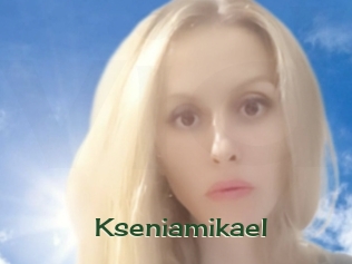 Kseniamikael