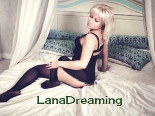 LanaDreaming