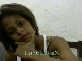 LazyLoveX