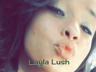 _Layla_Lush_