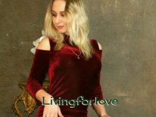 Livingforlove
