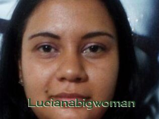 Lucianabigwoman