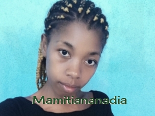 Mamitiananadia