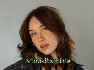 Maudbubble
