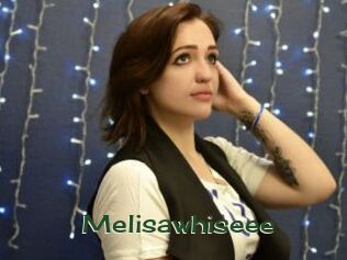 Melisawhiseee