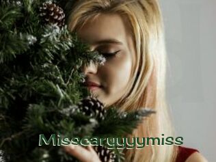 Misscaryyyymiss