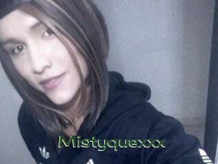 Mistyquexxx