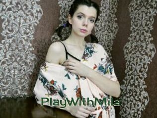PlayWithMila