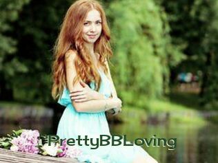 PrettyBBLoving