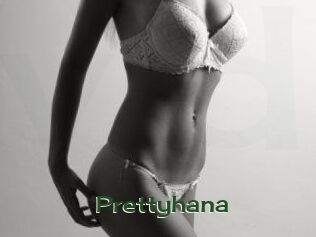 Prettyhana