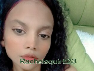 Rachelsquirt23