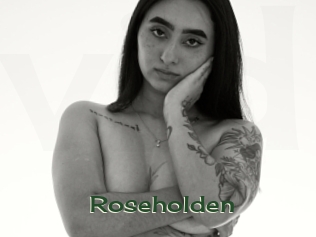 Roseholden