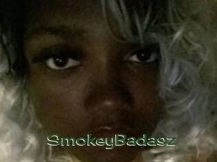 SmokeyBadasz