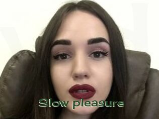 Slow_pleasure