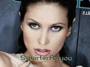 Squirterforyou