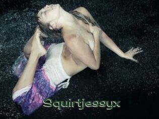 Squirtjessyx