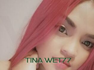TINA_WET77