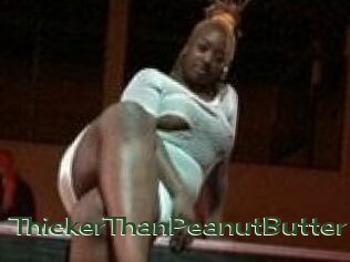 ThickerThanPeanutButter