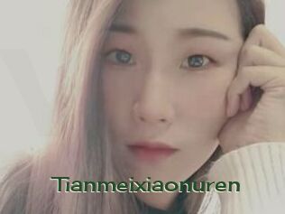 Tianmeixiaonuren