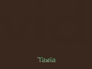 Tasia