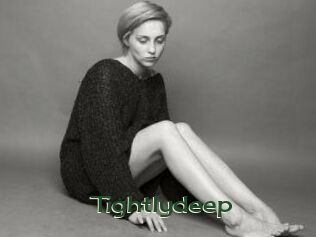 Tightlydeep