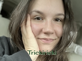 Trickiricki