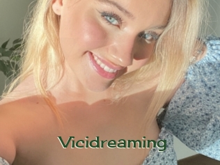 Vicidreaming