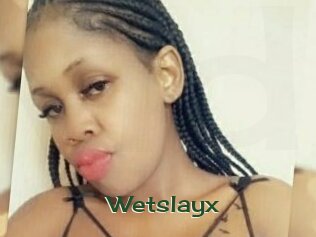 Wetslayx