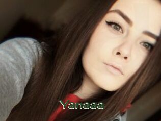 Yanaaa